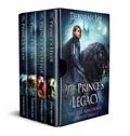 The Prince’s Legacy. The Five Kingdoms: Complete Series 1