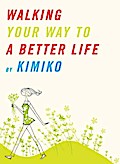Walking Your Way to a Better Life