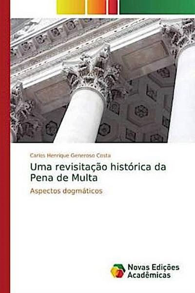 Uma revisitação histórica da Pena de Multa