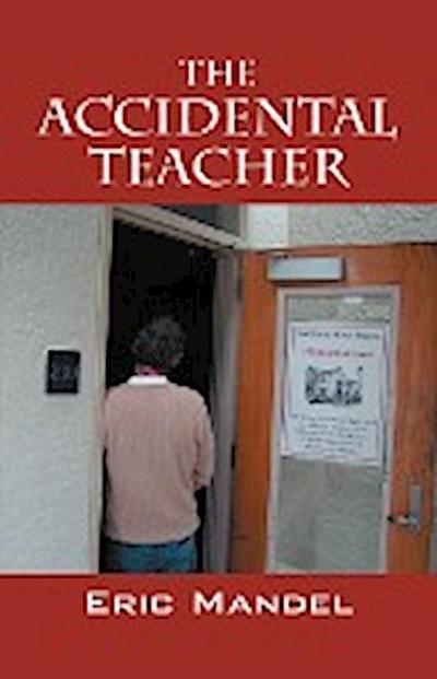 Mandel, E: Accidental Teacher