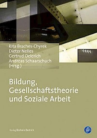 Bildung, Gesellschaftstheorie und Soziale Arbeit