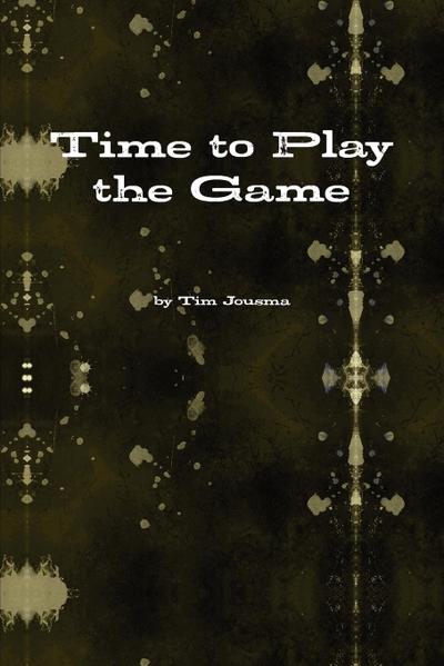 Time to Play the Game