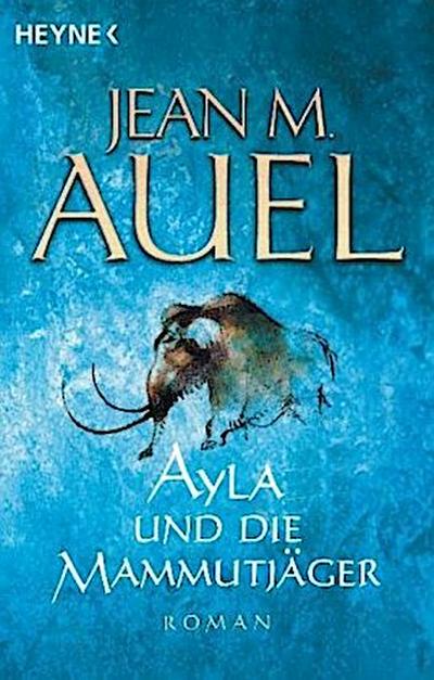 Ayla und die Mammutjäger