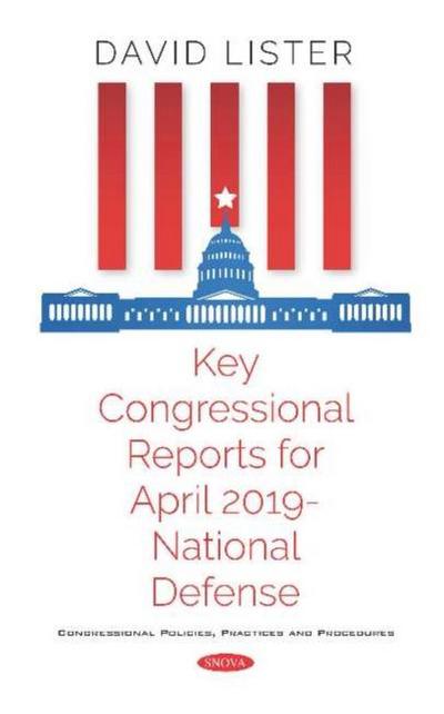 Key Congressional Reports for April 2019 -- National Defense