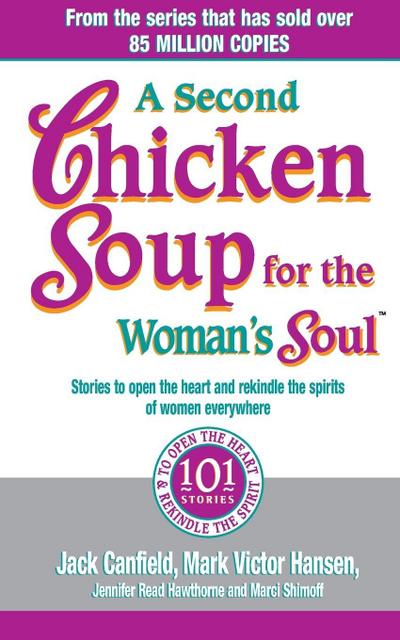 A Second Chicken Soup For The Womans Sou