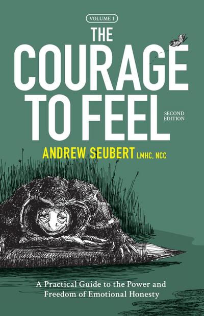The Courage to Feel