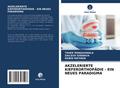 AKZELERIERTE KIEFERORTHOPÄDIE - EIN NEUES PARADIGM