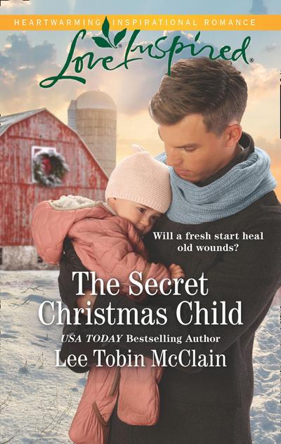 The Secret Christmas Child (Mills & Boon Love Inspired) (Rescue Haven, Book 1)