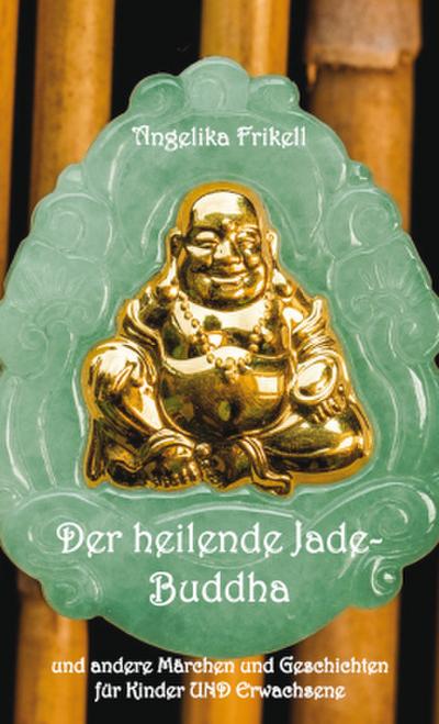 Der heilende Jade-Buddha