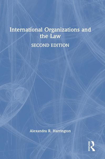 International Organizations and the Law