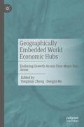 Geographically Embedded World Economic Hubs