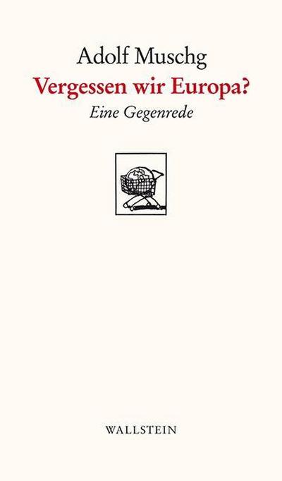 Vergessen wir Europa?
