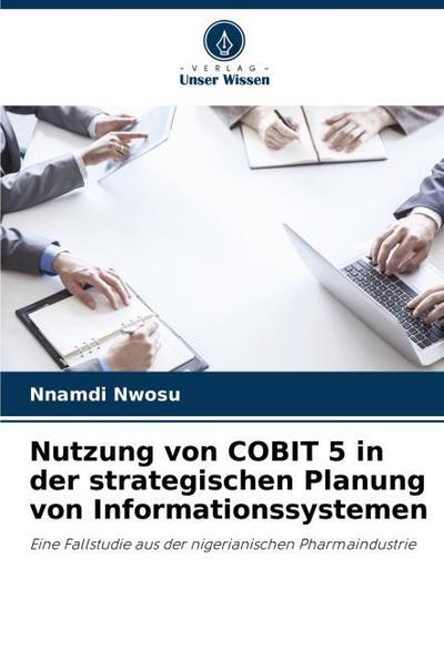 Nutzung von COBIT 5 in der strategischen Planung von Informationssystemen