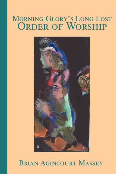 Morning Glory’s Long Lost Order of Worship