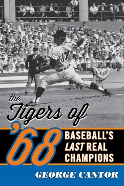 The Tigers of ’68