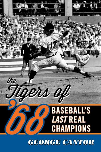 The Tigers of ’68