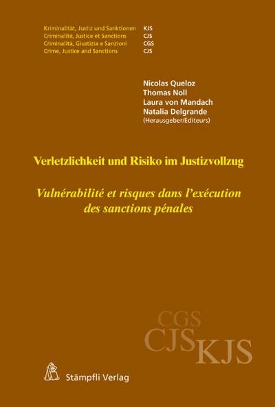 Verletzlichkeit und Risiko im Justizvollzug - Vulnérabilité et risques dans l’exécution des sanctions pénales