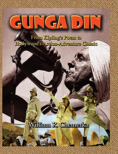 Gunga Din From Kipling’s Poem to Hollywood’s Action-Adventure Classic (hardback)