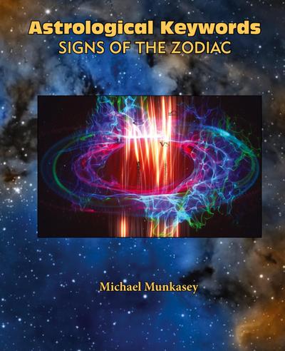 Astrological Keywords Signs of the Zodiac