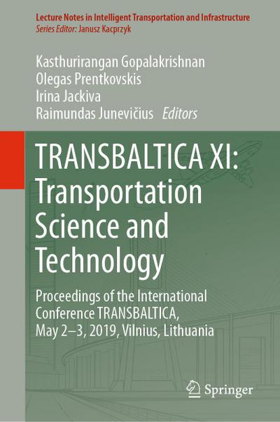TRANSBALTICA XI: Transportation Science and Technology