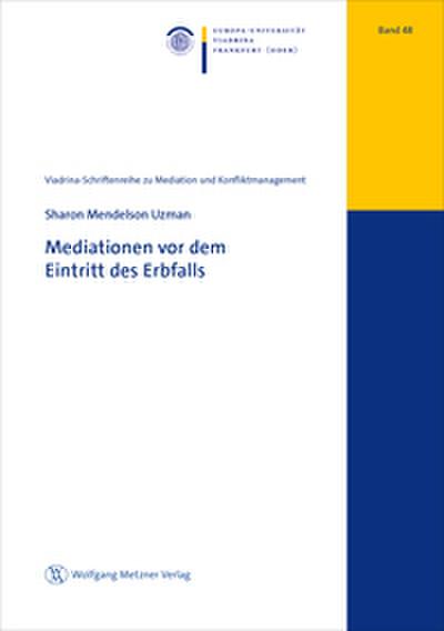 Mediationen vor dem Eintritt des Erbfalls