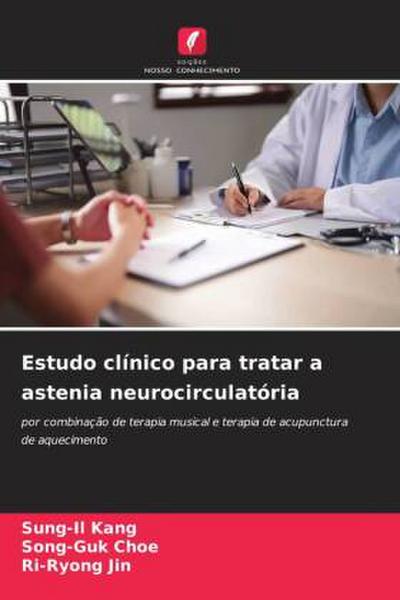 Estudo clínico para tratar a astenia neurocirculatória