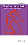 Die Grenzwandlerin: Eine deutsch-samoanische Liebesgeschichte