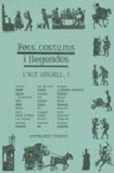 Fets, costums i llegendes. L’Alt Urgell, I (d’Adra