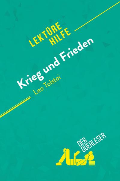 Krieg und Frieden von Leo Tolstoi (Lektürehilfe)