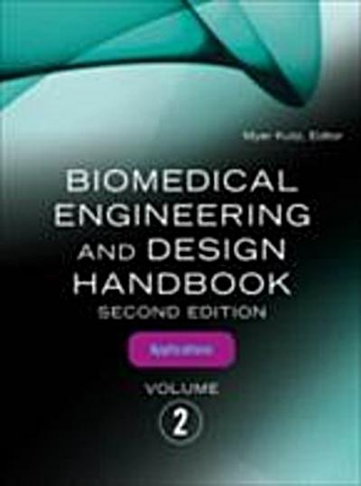 Biomedical Engineering and Design Handbook, Volume 2