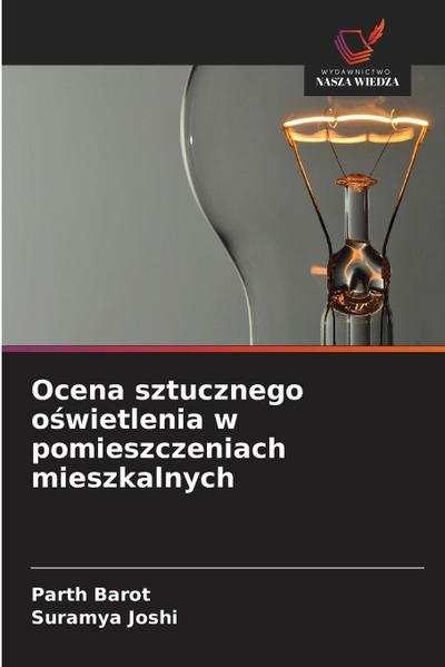 Ocena sztucznego o¿wietlenia w pomieszczeniach mieszkalnych