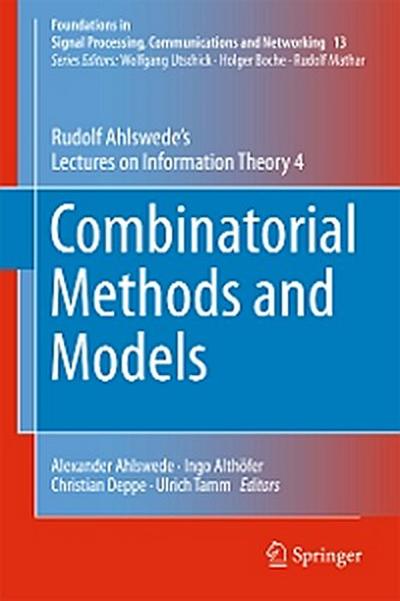 Combinatorial Methods and Models