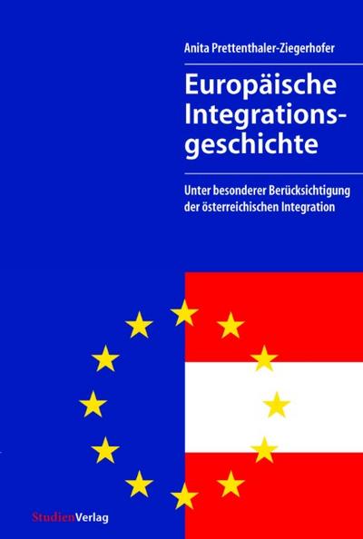 Europäische Integrationsgeschichte (Neuausgabe 2007)