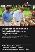 Diagnosi di demenza e istituzionalizzazione degli anziani
