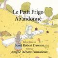 Le Petit Frigo Abandonné