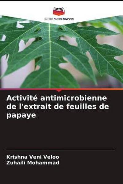 Activité antimicrobienne de l’extrait de feuilles de papaye