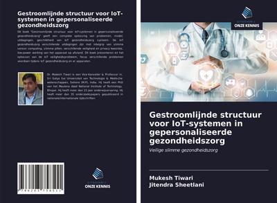 Gestroomlijnde structuur voor IoT-systemen in gepersonaliseerde gezondheidszorg