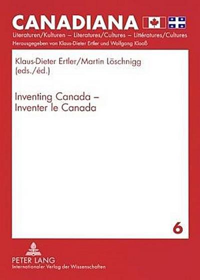 Inventing Canada - Inventer le Canada