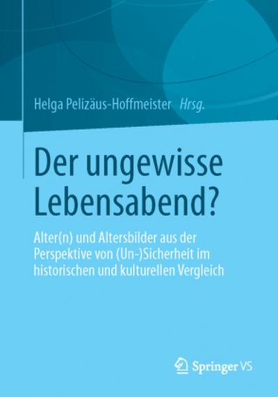 Der ungewisse Lebensabend?