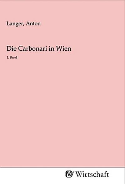 Die Carbonari in Wien