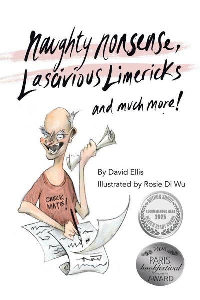 Naughty Nonsense, Lascivious Limericks and Much More