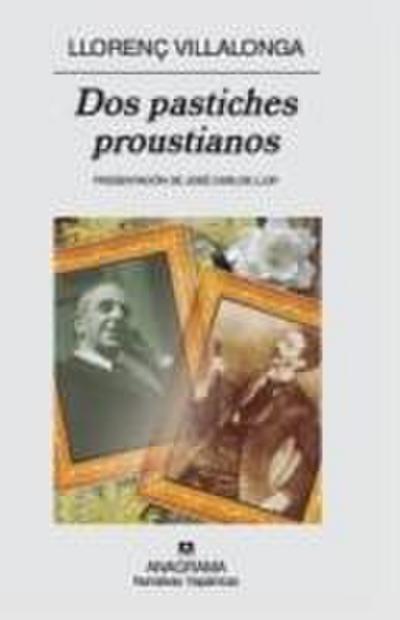 Dos pastiches proustianos