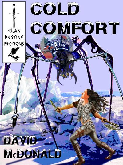 Cold Comfort & Other Tales