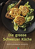 Die große Schweizer Küche