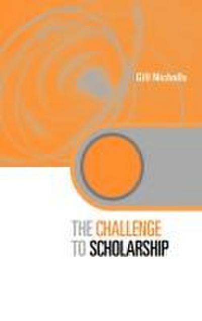 The Challenge to Scholarship