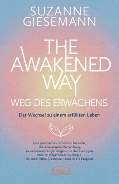 THE AWAKENED WAY - WEG DES ERWACHENS