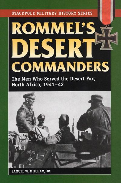 Rommel’s Desert Commanders