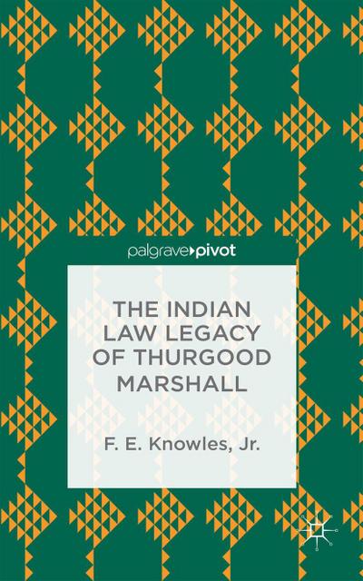 The Indian Law Legacy of Thurgood Marshall