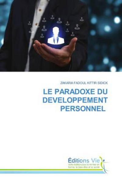 LE PARADOXE DU DEVELOPPEMENT PERSONNEL