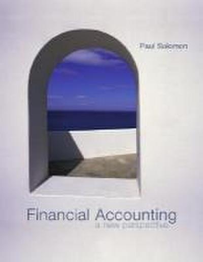Financial Accounting: A New Perspective Nettutor and Powerweb Mandatory Package: MP Financial Acct., Nettutor, Powerweb